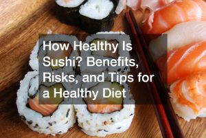 is sushi healthy